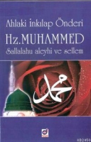 Ahlaki İnkılap nderi Hz. Muhammed (s.a.v)
