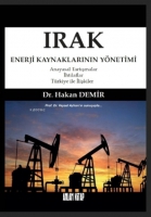 Irak Enerji Kaynaklarının Ynetimi;Anayasal Tartışmalar-İhtilaflar-Trkiye ile İlişkiler