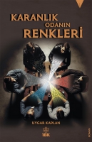 Karanlık Odanın Renkleri Karanlık Odanın Renkleri
