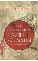 Osmanlılarda Fazilet Mcadelesi