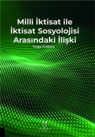 Milli İktisat ile İktisat Sosyolojisi Arasındaki İlişki Milli İktisat ile İktisat Sosyolojisi Arasındaki İlişki