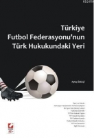 Trkiye Futbol Federasyonu'nun Trk Hukukundaki Yeri