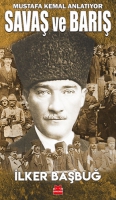 Sava ve Bar - Mustafa Kemal Anlatyor