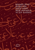 Mehmed evki Efendinin Sls Nesih Mek Murakka ve Elif Kasidesi