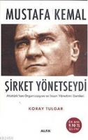 Mustafa Kemal Şirket Ynetseydi