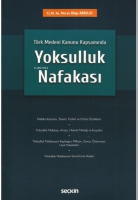 Türk Medeni Kanunu Kapsamında Yoksulluk Nafakası Türk Medeni Kanunu Kapsamında Yoksulluk Nafakası