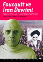 Foucault Ve Iran Devrimi;Toplumsal Cinsiyet Ve Islamcılığın Ayartmaları