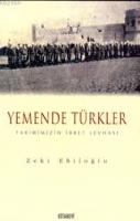 Yemende Trkler Tarihimizin İbret Levhası 