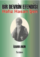 Bir Devrin Efendisi Hafız Hasan Şen