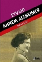 Eyvah! - Annem Alzheimer Eyvah! - Annem Alzheimer
