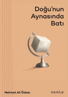 Doğu'nun Aynasından Batı