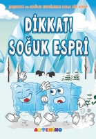 Dikkat! Soğuk Espri;?aşırtıcı ve Soğuk Esprilerle Dolu Bir Kitap