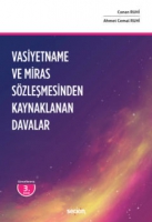 Vasiyetname ve Miras Sözleşmesinden Kaynaklanan Davalar Vasiyetname ve Miras Sözleşmesinden Kaynaklanan Davalar