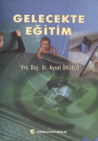 Gelecekte Eğitim Gelecekte Eğitim