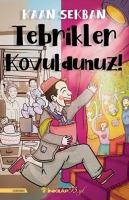 Tebrikler Kovuldunuz! Tebrikler Kovuldunuz!