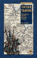 Tatar Tarihi;İdil Bulgarları, Moğollar, Altın Orda, Hanlıklar Tatar Tarihi;İdil Bulgarları, Moğollar, Altın Orda, Hanlıklar