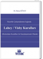 Hazırlık alışmalarının Işığında Lahey/Visby Kuralları