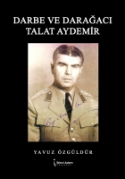 Darbe ve Darağacı Talat Aydemi?r