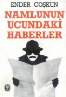 Namlunun Ucundaki Haberler