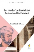 İbn Haldun'un Enetelektel Portresi ve Din Felsefesi