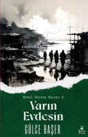 Yarın Evdesin - Nihal Gürsoy Serisi 3 Yarın Evdesin - Nihal Gürsoy Serisi 3