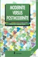 Modernite Versus Postmodernite (2.baskı)