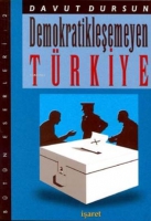 Demokratikleşemeyen Trkiye