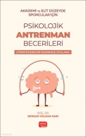 Akademik ve Elit Düzeyde Sporcular İçin Psikolojik Antrenman Becerileri - Literatür - Beceri Kazanma Akademik ve Elit Düzeyde Sporcular İçin Psikolojik Antrenman Becerileri - Literatür - Beceri Kazanma
