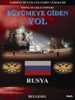 Bymeye Giden Yol: Rusya / Tarihte Byk Glerin Ykselii (DVD)