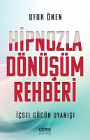 Hipnozla Dönüşüm Rehberi Hipnozla Dönüşüm Rehberi