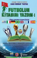Futbolun Kitabını Yazdım-1 ;Dnya Kupasını Kazanan lkeler