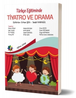 Türkçe Eğitiminde Tiyatro ve Drama Türkçe Eğitiminde Tiyatro ve Drama