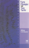 Türk Filolojisi ve Yazı Tarihi Türk Filolojisi ve Yazı Tarihi