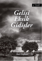 Gelişi Eksik Gidişler Gelişi Eksik Gidişler