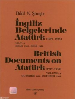 İngiliz Belgelerinde Atatrk (1919-1938) Cilt IV