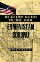 ABD'nin Gney Kafkasya Politikası olarak Ermenistan Sorunu