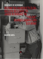 Deleuze ve Kerouac - Rizom'da Hareketlilik: Gilles Deleuze ve Jack Kerouac'n