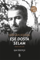 Orhan Kemal - Ee Dosta Selam