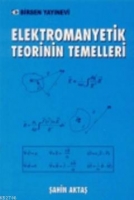 Elektromanyetik Teorinin Temelleri Elektromanyetik Teorinin Temelleri