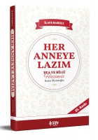 Her Anneye Lazım Dua ve Bilgi Hazinesi Her Anneye Lazım Dua ve Bilgi Hazinesi