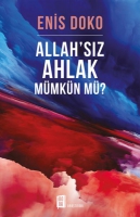 Allah'sz Ahlak Mmkn M?