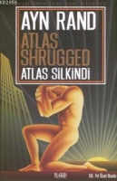 Atlas Shrugged / Atlas Silkindi (Ciltli)