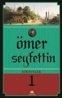 Ömer Seyfettin Hikayeler 1 Ömer Seyfettin Hikayeler 1