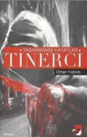 Yaşanmamış Hayatlar Tinerci Yaşanmamış Hayatlar Tinerci