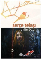 Serçe Telaşı Serçe Telaşı