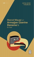 Marcel Mauss'un Armağan zerine Deneme'si;Bir Tahlil