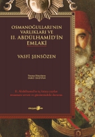 Osmanoğulları'nın Varlıkları Osmanoğulları'nın Varlıkları