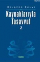 Kaynaklarıyla Tasavvuf -2 Kaynaklarıyla Tasavvuf -2