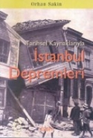 Tarihsel Kaynaklarıyla| İstanbul Depremleri