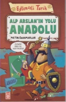 Alp Arslan'n Yolu Anadolu